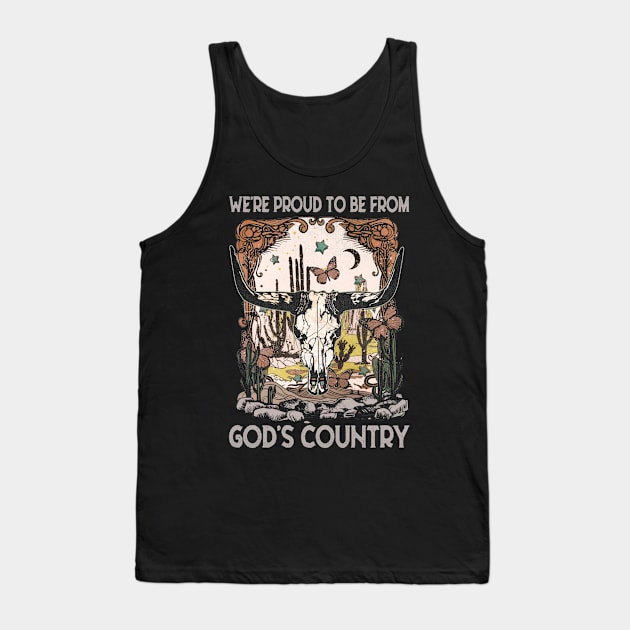 We're Proud To Be From God's Country Bull Skull Vintage Tank Top by Creative feather